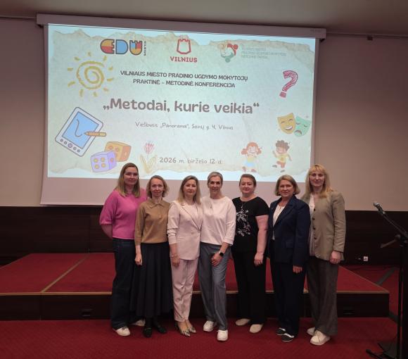 Vilniaus miesto pradinio ugdymo mokytojų praktinė-metodinė konferencija „Metodai, kurie veikia“